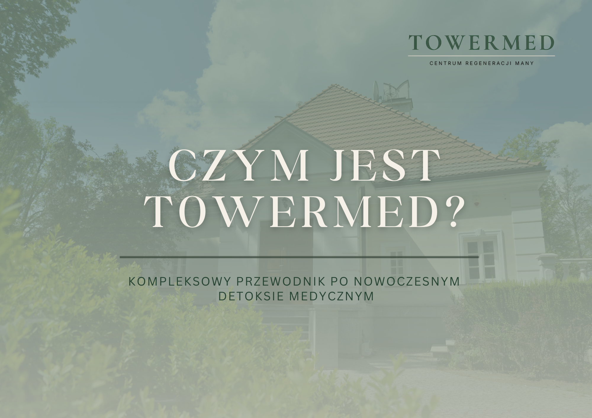 Czym jest TowerMed? Kompleksowy przewodnik po nowoczesnym detoksie medycznym i regeneracji organizmu